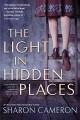 The light in hidden places : a novel based on the true story of Stefania Pódgorska  Cover Image