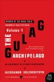 The Gulag Archipelago, 1918-1956 : an experiment in literary investigation, volume 1  Cover Image