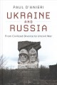 Ukraine and Russia : from civilized divorce to uncivil war  Cover Image