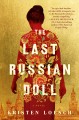 The last Russian doll : a novel  Cover Image