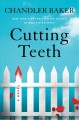 Go to record Cutting teeth : a novel
