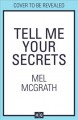 TELL ME YOUR SECRETS. Cover Image
