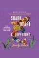 Shark heart : a love story  Cover Image