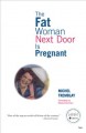 Go to record The fat woman next door is pregnant