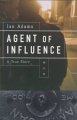 Go to record Agent of influence : a true story