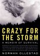 Crazy for the storm a memoir of survival  Cover Image